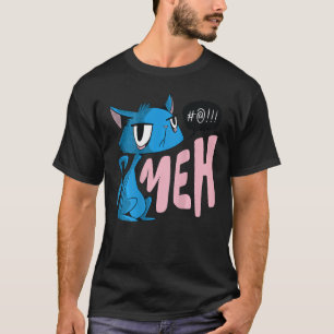 Funny Meh Cat For Cat Moms And Cat Dads T-Shirt