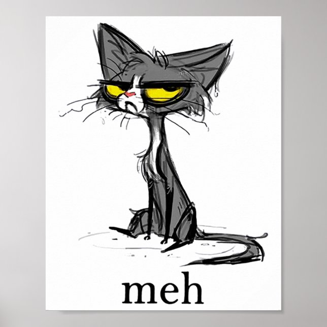 Funny Meh Cat Gift For Cat Lovers  Poster (Front)