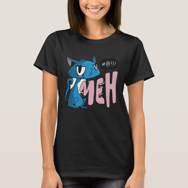 Funny Meh Cat Gift for Cat Lovers T-Shirt (Front)