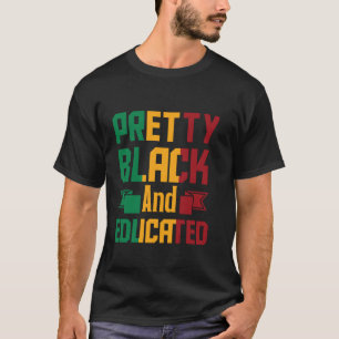 funny melanin Black History Month, pretty black an T-Shirt