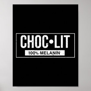 Funny Melanin Chocolate Black History Juneteenth C Poster