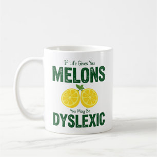 Funny Melons Dyslexic Humour Coffee Mug