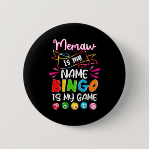 Funny Memaw Is My Name Bingo Is My Game, Bingo Lov 6 Cm Round Badge