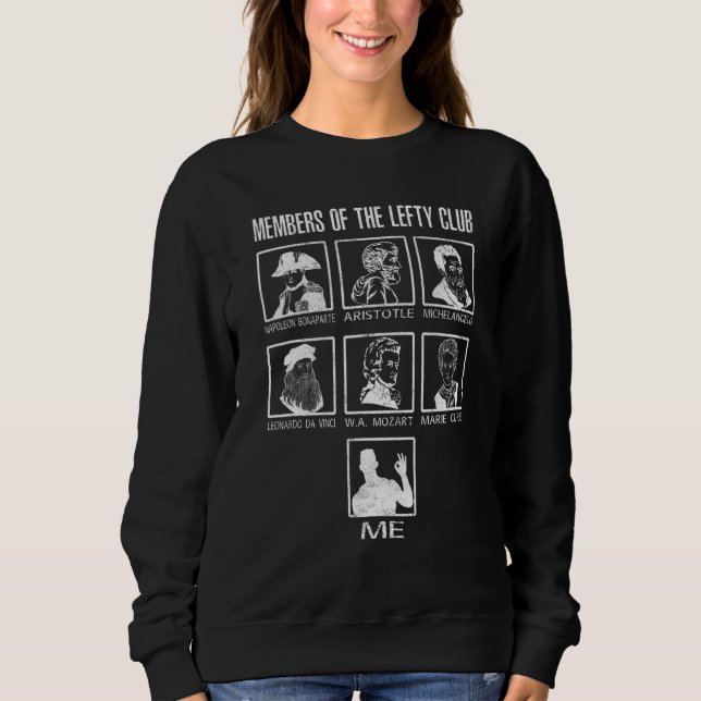 Funny Members Of The Lefty Club Proud Left Handed  Sweatshirt (Front)