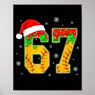 Funny Meme 67 Christmas Baseball Ice Cream Men Boy Poster