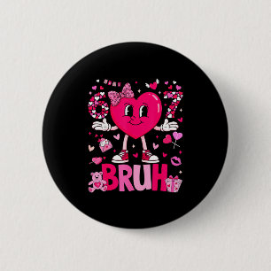 Funny Meme 67 Six Seven Bruh Valentine Heart Women 6 Cm Round Badge