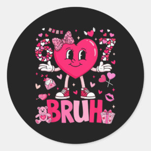 Funny Meme 67 Six Seven Bruh Valentine Heart Women Classic Round Sticker