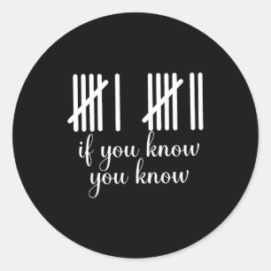 Funny Meme 67 Six Seven If You Know You Know Gen Z Classic Round Sticker