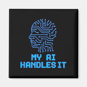 Funny Meme Ai Handles It Artificial Robotic Humour Magnet