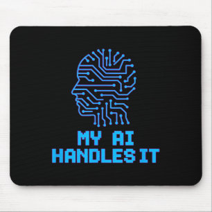 Funny Meme Ai Handles It Artificial Robotic Humour Mouse Pad