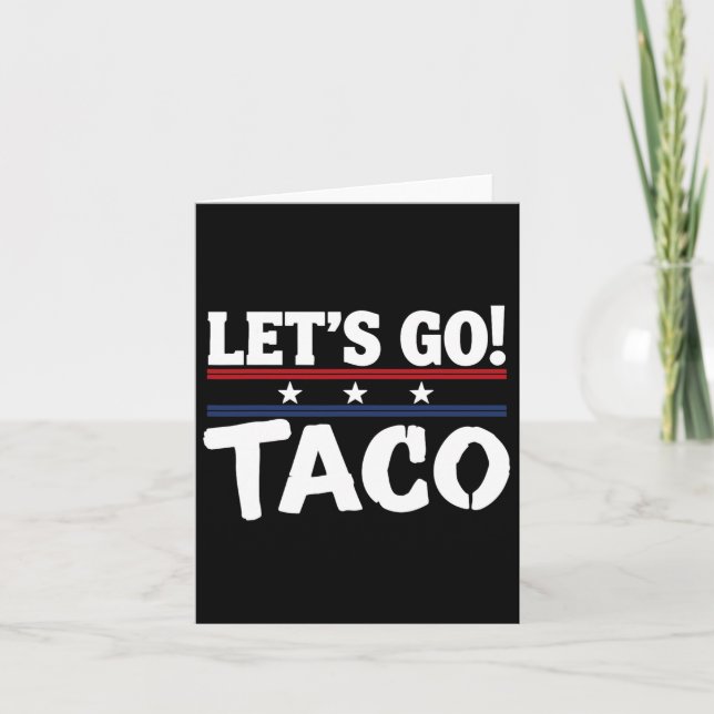 Funny Meme Always Chickens Out Let's Go Taco Mexic Card (Front)