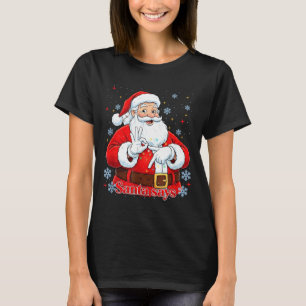 Funny Meme Christmas Santa Gift Men, Women Tee 