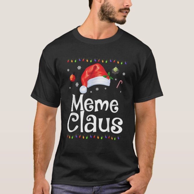 Funny Meme Claus Christmas  Pyjamas Santa Gift  T-Shirt (Front)