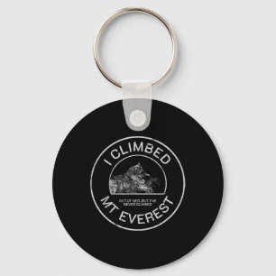 Funny Meme Climber - Hiking - I Climbed Mt. Everes Key Ring