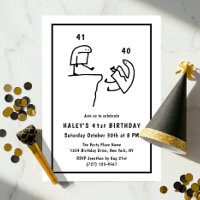 Funny Meme Humour Simple Black White 41st Birthday