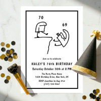 Funny Meme Humour Simple Black White 70th Birthday