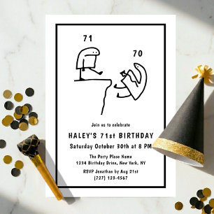 Funny Meme Humour Simple Black White 71st Birthday Invitation