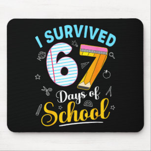 Funny Meme I Survived 67 Days Of School Teacher St Mouse Pad