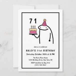 Funny Meme Simple Black & White 71st Birthday Invitation