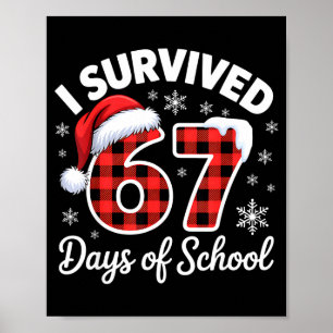 Funny Meme Six Seven Christmas I Survived 67 Days  Poster