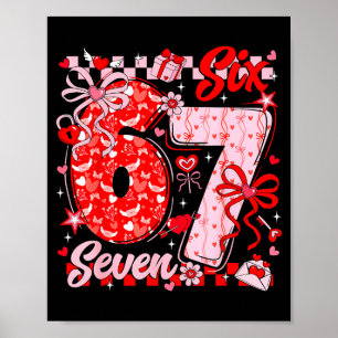 Funny Meme Six Seven Valentine Day 6 7 Heart Men W Poster