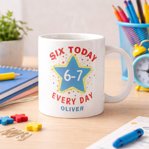 Funny Meme Six Today 6-7 Every Day Birthday Kid's  Large Coffee Mug
