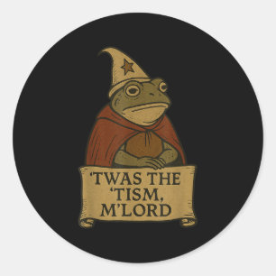 Funny Meme Tees Twas The Tism Mlord _1 Classic Round Sticker