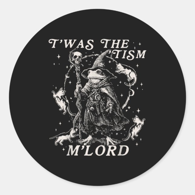 Funny Meme Twas The Tism M Lord Autism Frog Graphi Classic Round Sticker (Front)