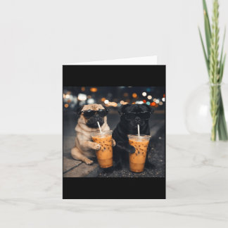 Funny meme two pugs drinking iced coffee card