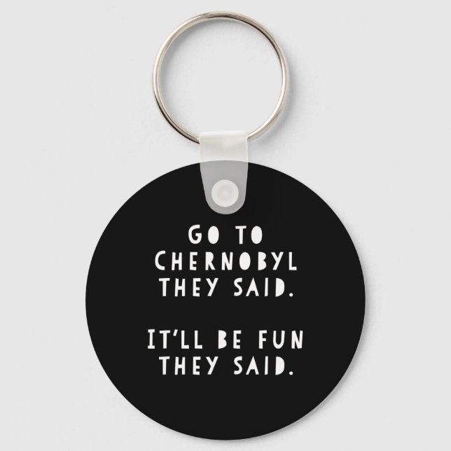 Funny Meme Ukraine Traveler Gift Visit Cherno  Key Ring (Front)