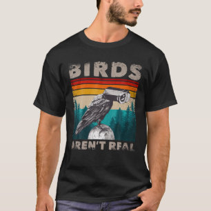 Funny Memes Birds Surveillances Truthers CCTVS Bir T-Shirt