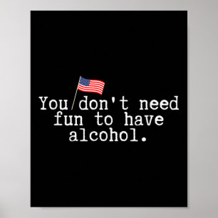 Funny Memorial Day American Flag Beer Drinking Pic Poster