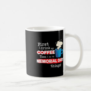 Funny Memorial Day Saying, But First Coffee Phrase Mug