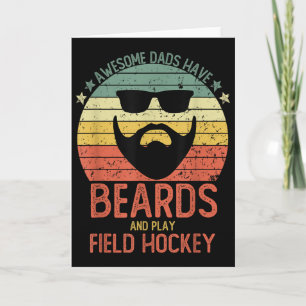 Funny Men Awesome Dads Have Beards And Play Field  Card