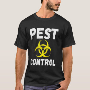 Funny men pest control exterminator exterminating T-Shirt