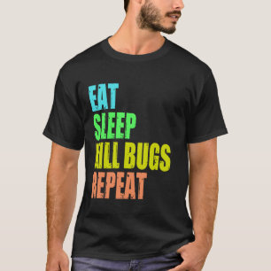 Funny men pest control exterminator exterminating T-Shirt