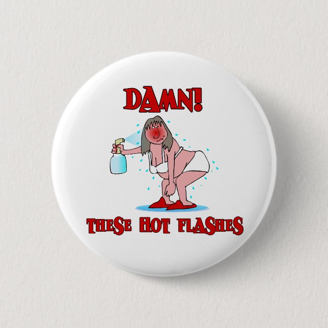 Funny Menopause 6 Cm Round Badge (Front)