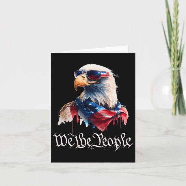 Funny Mens 4th Of July Shirt We The People Eagle  Card (Front)