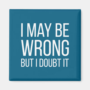 Funny Mens Adult Quote Hilarious With Sayings  Magnet