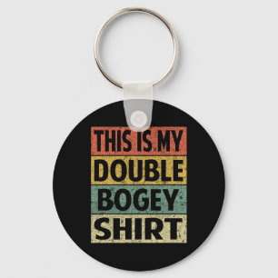 Funny Mens Golfer Hacker This Is My Double Bogey S Key Ring