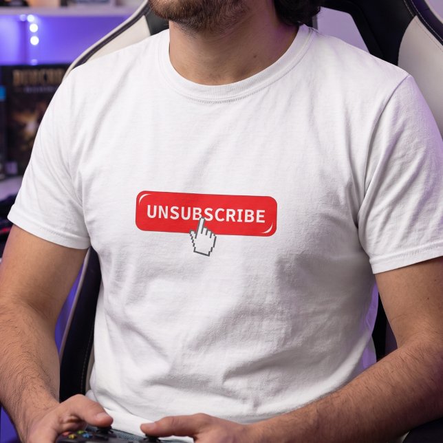 Funny Mens Introvert Humour - Unsubscribe Button T-Shirt (Creator Uploaded)