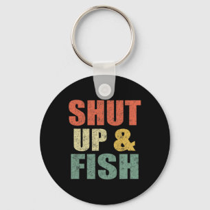 Funny Mens Shut Up And Fish B Fishing Dad Retro Fi Key Ring