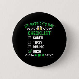 Funny Mens St Patricks Day Drunk 6 Cm Round Badge