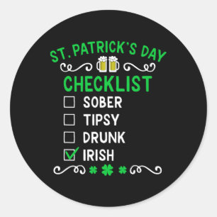 Funny Mens St Patricks Day Drunk Classic Round Sticker