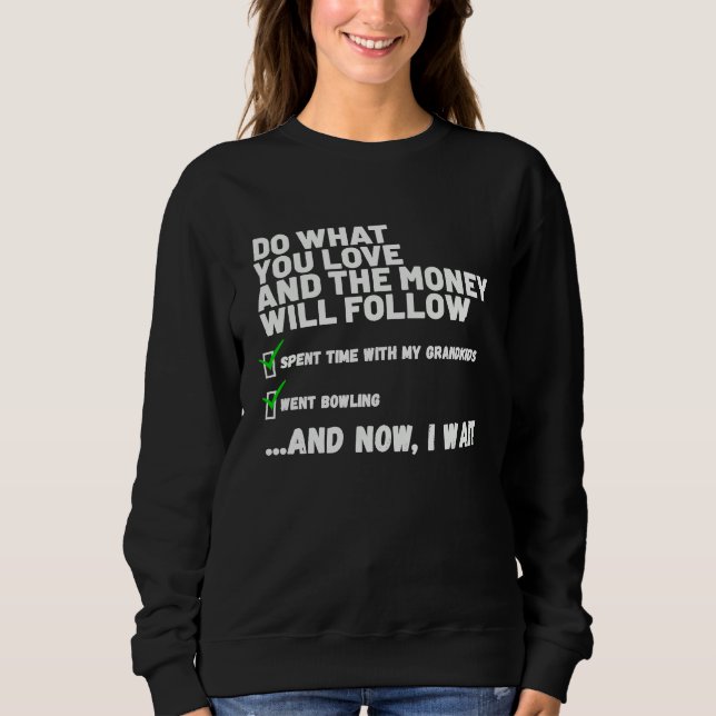 Funny  Mens Womens Christian Prayed Went Bowling   Sweatshirt (Front)