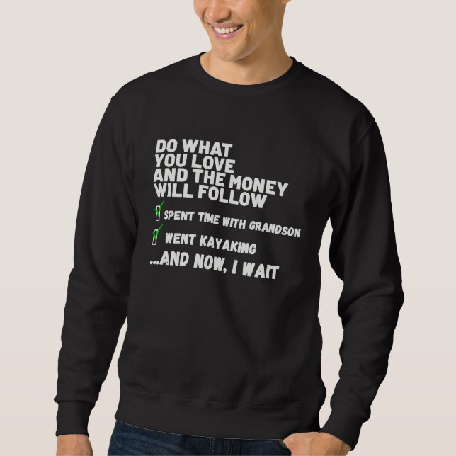 Funny  Mens Womens Christian Prayed Went Kayaking  Sweatshirt (Front)