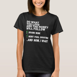 Funny Mens Womens Christian Prayed Went Pool Shoot T-Shirt