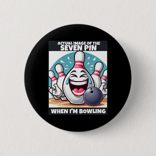 Funny Mens Womens Kids Seven Pin Laughing When I'm