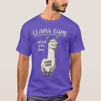 Funny Mens Womens Llama Game Dont Look athe Llama  T-Shirt
