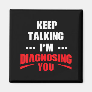 Funny Mental Health Awareness Counsellor Therapist Magnet